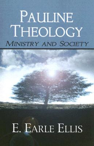 Kniha Pauline Theology E Earle Ellis