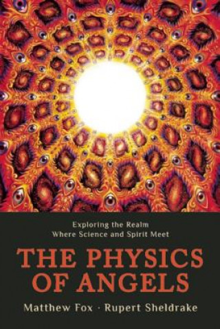 Книга Physics of Angels Rupert Sheldrake