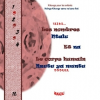 Könyv Les nombres ntalu et na le corps humain nzutu ya muntu nouvelle édition . Mukazali