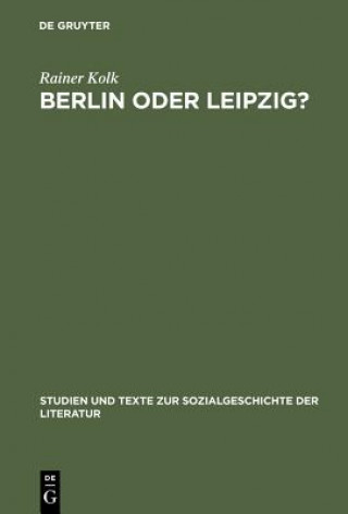 Książka Berlin Oder Leipzig? Rainer Kolk