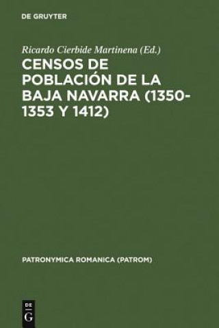 Kniha Censos de poblacion de la Baja Navarra (1350-1353 y 1412) Ricardo Cierbide Martinena