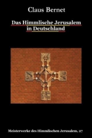 Kniha Das Himmlische Jerusalem in Deutschland Claus Bernet