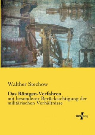 Kniha Roentgen-Verfahren Walther Stechow