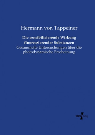 Könyv sensibilisierende Wirkung fluoreszierender Substanzen Hermann Von Tappeiner