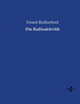 Buch Radioaktivitat Ernest Rutherford