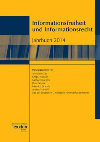 Kniha Informationsfreiheit und Informationsrecht - Jahrbuch 2014 Alexander Dix