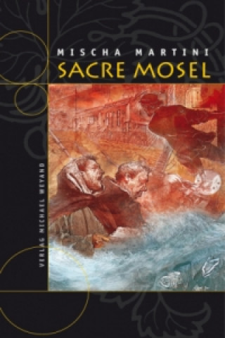 Kniha Sacre Mosel Mischa Martini