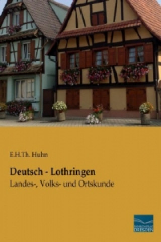 Carte Deutsch - Lothringen E. H. Th. Huhn