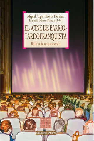 Książka El Cine De Barrio Tardofranquista Reflej MIGUEL ANGEL HUERTA FLORIANO