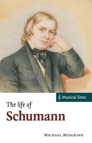 Knjiga Life of Schumann Michael Musgrave