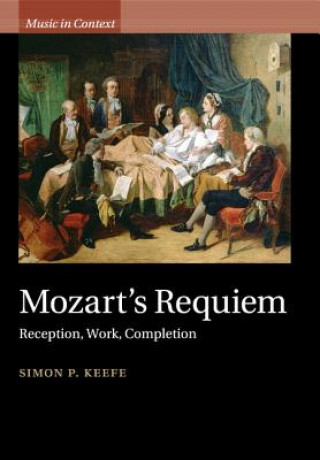 Kniha Mozart's Requiem Simon P. Keefe
