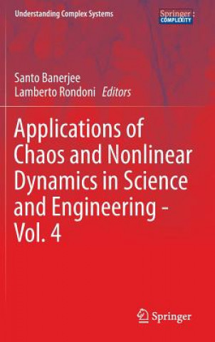 Kniha Applications of Chaos and Nonlinear Dynamics in Science and Engineering - Vol. 4 Santo Banerjee