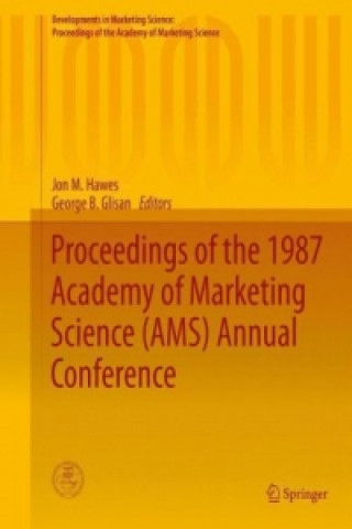 Könyv Proceedings of the 1987 Academy of Marketing Science (AMS) Annual Conference Jon M. Hawes