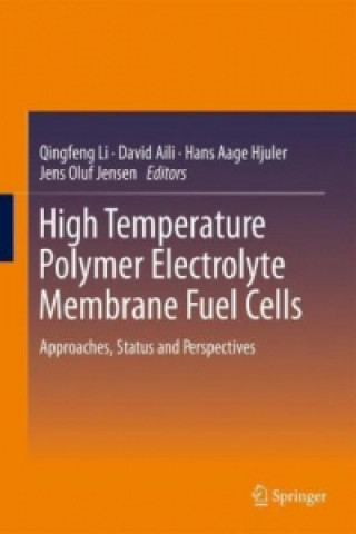 Book High Temperature Polymer Electrolyte Membrane Fuel Cells Qingfeng Li