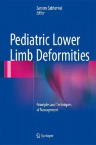Книга Pediatric Lower Limb Deformities Sanjeev Sabharwal