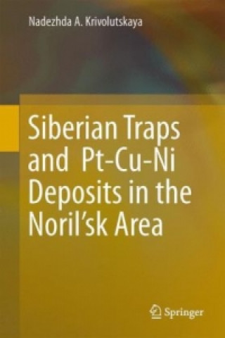 Książka Siberian Traps and  Pt-Cu-Ni Deposits in the Noril'sk Area Krivolutskaya Nadezhda