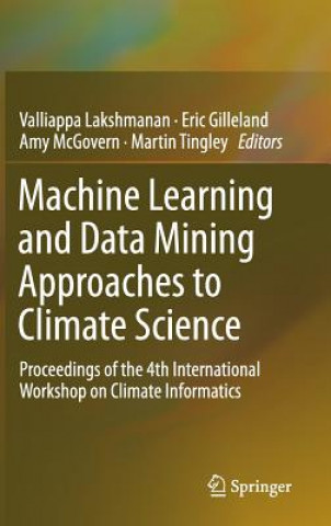 Buch Machine Learning and Data Mining Approaches to Climate Science Valliappa Lakshmanan