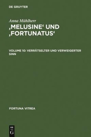 Kniha 'Melusine' Und 'Fortunatus' Anna Muhlherr