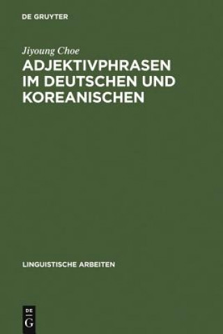 Kniha Adjektivphrasen im Deutschen und Koreanischen Jiyoung Choe