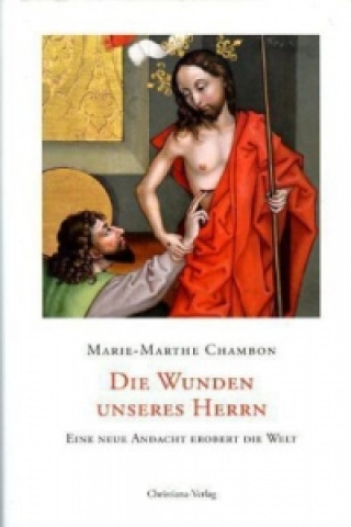 Kniha Die Wunden unseres Herrn Marie M Chambon