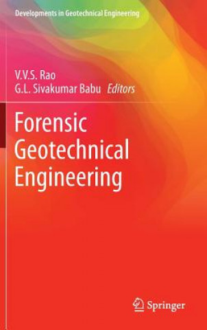 Książka Forensic Geotechnical Engineering V. V. S. Rao