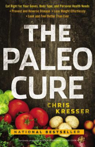 Книга Paleo Cure Chris Kresser