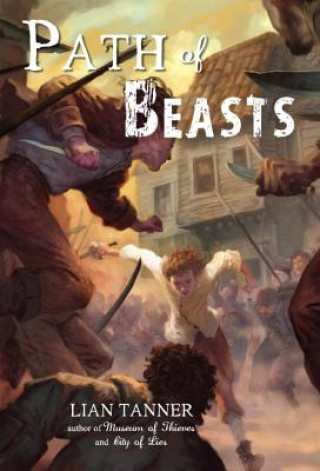 Kniha Path of Beasts Lian Tanner