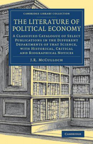 Książka Literature of Political Economy J. R. McCulloch