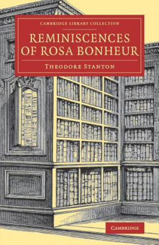 Kniha Reminiscences of Rosa Bonheur Theodore Stanton