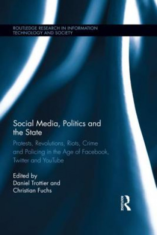 Carte Social Media, Politics and the State Daniel Trottier