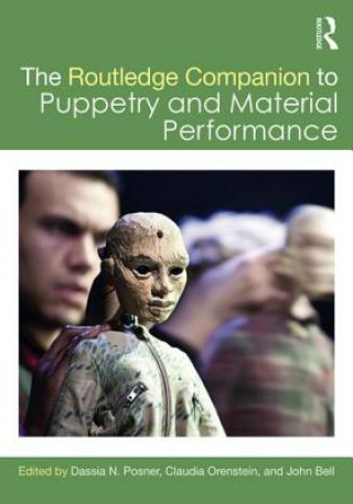 Carte Routledge Companion to Puppetry and Material Performance Dassia N. Posner