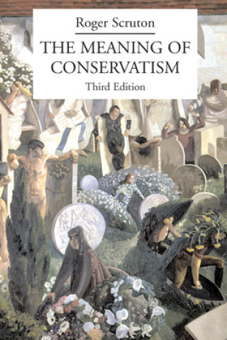 Książka Meaning of Conservatism Roger Scruton