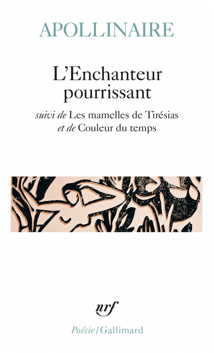 Kniha L'Enchanteur pourrissant, suivi de Apollinaire