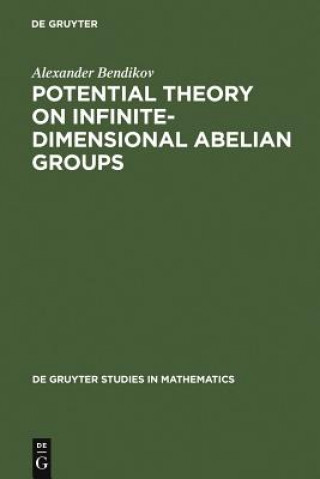 Carte Potential Theory on Infinite-Dimensional Abelian Groups Alexander Bendikov