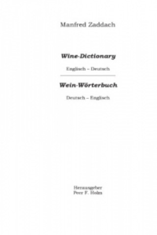 Könyv Weinwörterbuch Deutsch-Englisch / Englisch-Deutsch Manfred Zaddach