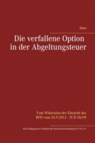 Книга Die verfallene Option in der Abgeltungsteuer Michael Stein
