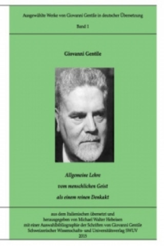 Könyv Gentile-Edition, Bd. 1 Giovanni Gentile