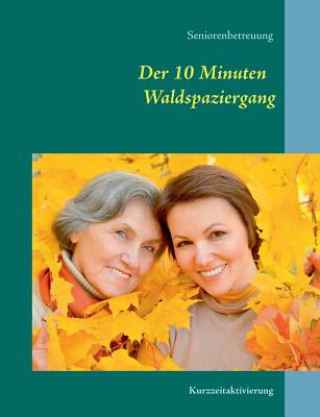Könyv 10 Minuten Waldspaziergang Denis Geier