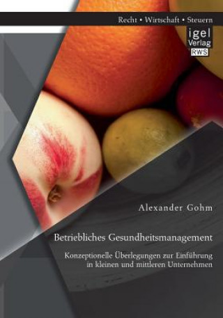 Buch Betriebliches Gesundheitsmanagement Alexander Gohm