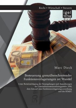 Livre Besteuerung grenzuberschreitender Funktionsverlagerungen im Wandel Marc Dieck