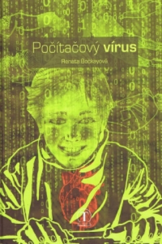 Kniha Počítačový vírus Renáta Bočkayová