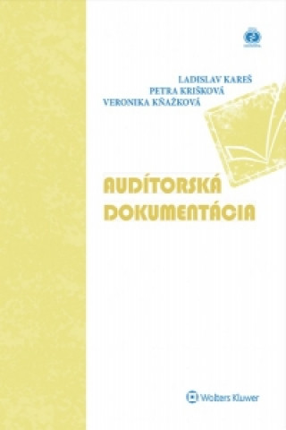 Книга Audítorská dokumentácia Ladislav Kareš