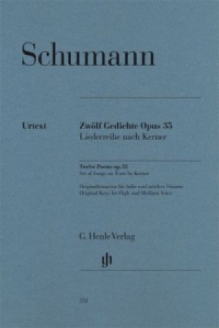 Buch Schumann, Robert - Zwölf Gedichte op. 35, Liederreihe nach Kerner Robert Schumann