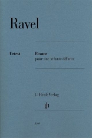 Książka Ravel, Maurice - Pavane pour une infante défunte Maurice Ravel
