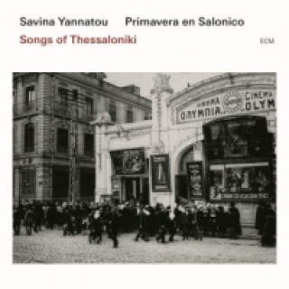 Audio Songs of Thessaloniki, 1 Audio-CD Savina & Primavera En Salonico Yannatou