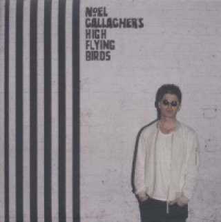 Audio Noel Gallagher's High Flying Birds, Chasing Yesterday, 1 Audio-CD Noel's High Flying Birds Gallagher