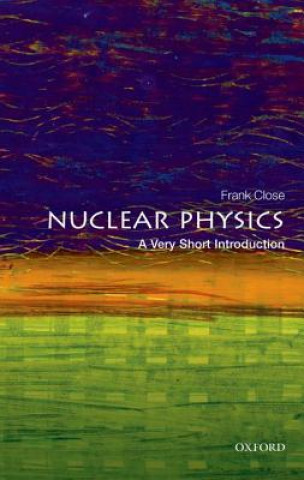 Könyv Nuclear Physics: A Very Short Introduction Frank Close