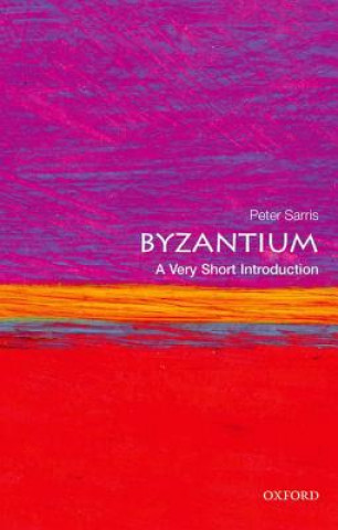 Książka Byzantium: A Very Short Introduction Peter Sarris