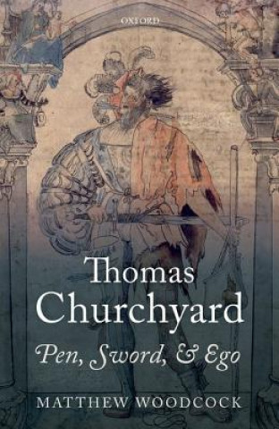 Book Thomas Churchyard Matthew Woodcock