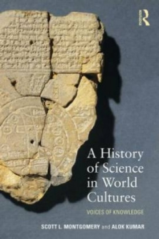 Carte History of Science in World Cultures Scott L Montgomery